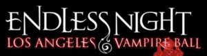2 - 2019 - Endless Night - Vampire Ball - LA